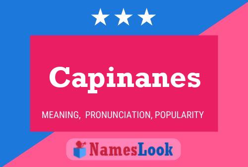 Capinanes Name Poster