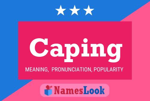 Caping Name Poster