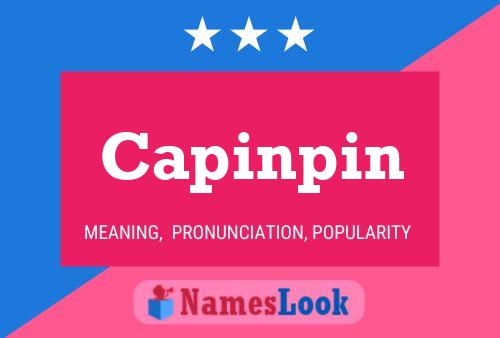 Capinpin Name Poster