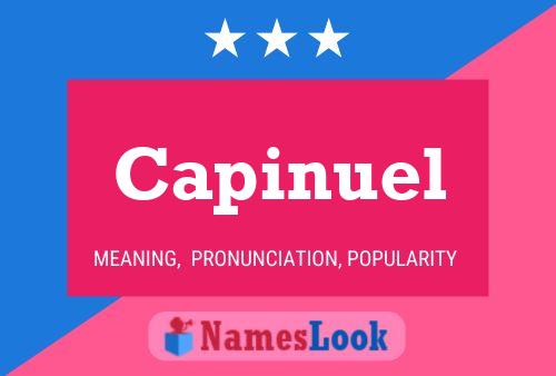 Capinuel Name Poster