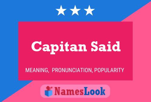 Capitan Said Name Poster