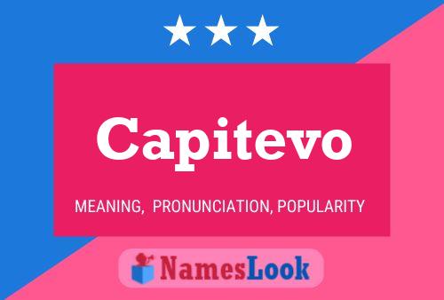 Capitevo Name Poster