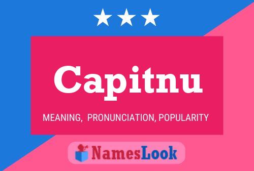 Capitnu Name Poster