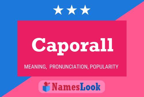 Caporall Name Poster