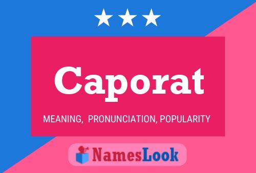 Caporat Name Poster