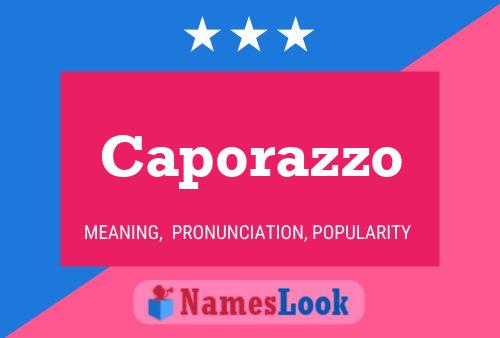 Caporazzo Name Poster