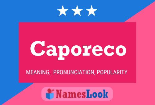 Caporeco Name Poster