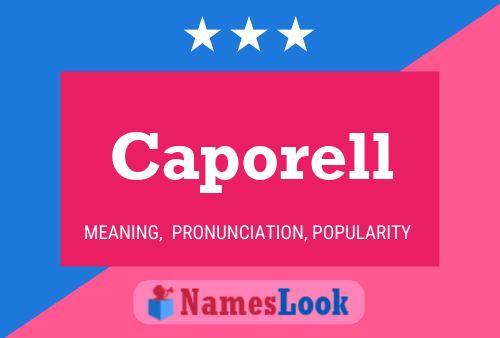 Caporell Name Poster