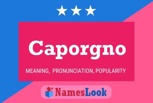 Caporgno Name Poster