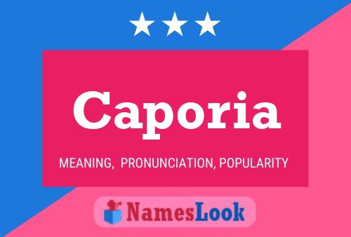 Caporia Name Poster