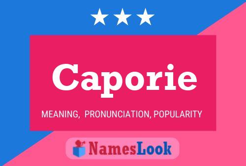 Caporie Name Poster