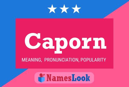 Caporn Name Poster