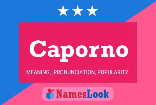 Caporno Name Poster