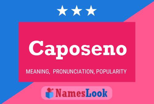 Caposeno Name Poster