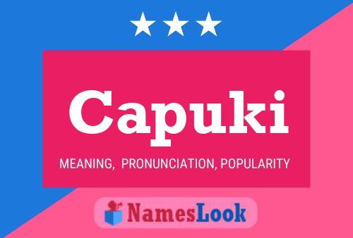 Capuki Name Poster