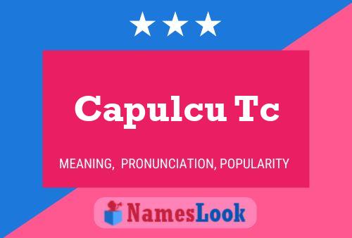 Capulcu Tc Name Poster