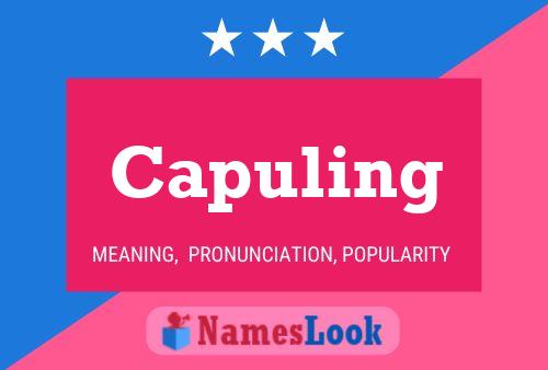 Capuling Name Poster