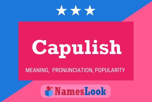 Capulish Name Poster