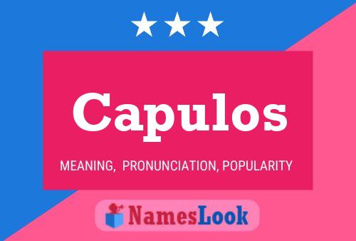 Capulos Name Poster