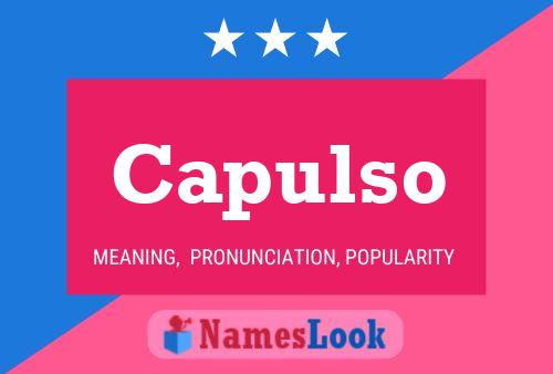 Capulso Name Poster