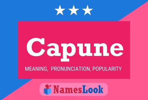 Capune Name Poster