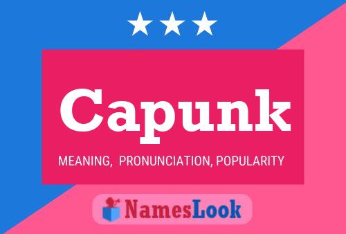 Capunk Name Poster