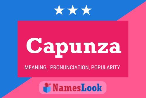 Capunza Name Poster