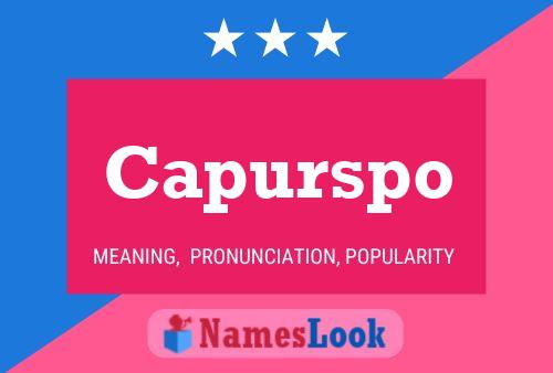 Capurspo Name Poster