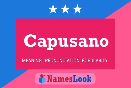 Capusano Name Poster