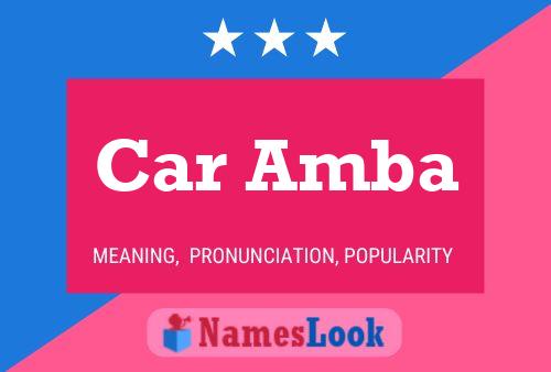 Car Amba Name Poster