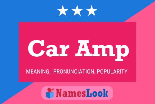 Car Amp Name Poster