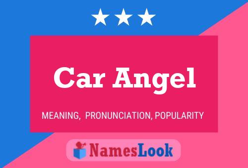 Car Angel Name Poster