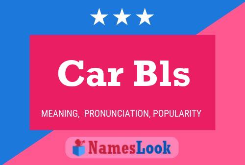 Car Bls Name Poster