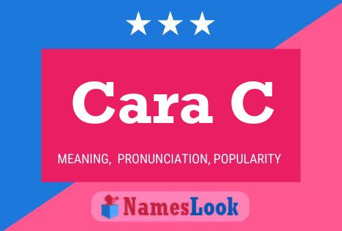 Cara C Name Poster