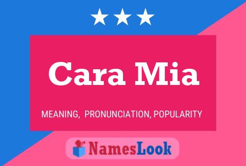 Cara Mia Name Poster