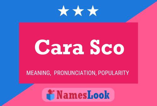 Cara Sco Name Poster