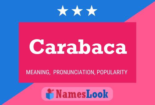 Carabaca Name Poster