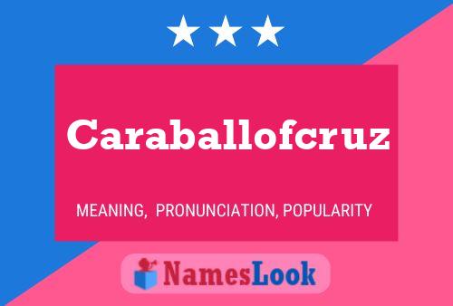 Caraballofcruz Name Poster