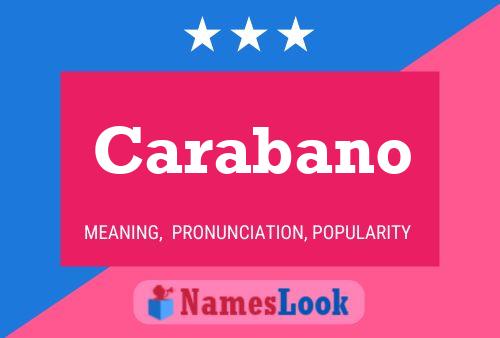 Carabano Name Poster