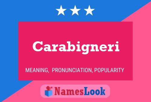 Carabigneri Name Poster