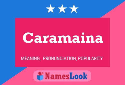 Caramaina Name Poster