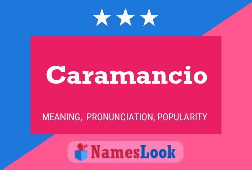 Caramancio Name Poster