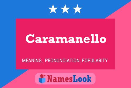 Caramanello Name Poster