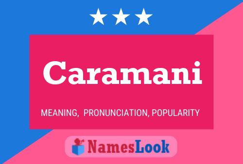 Caramani Name Poster