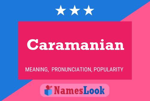 Caramanian Name Poster