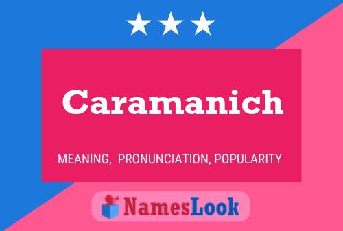 Caramanich Name Poster