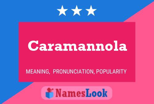 Caramannola Name Poster