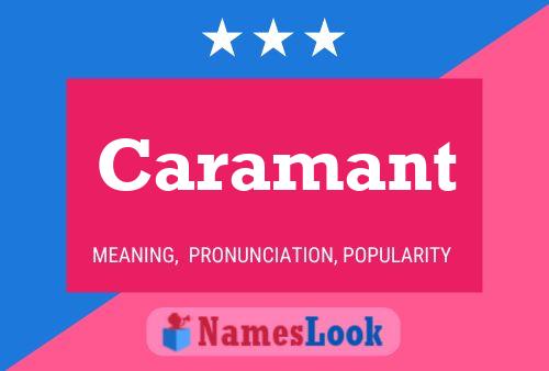 Caramant Name Poster