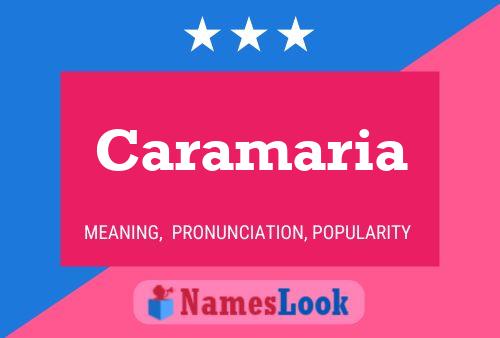 Caramaria Name Poster