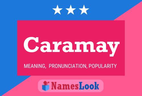 Caramay Name Poster